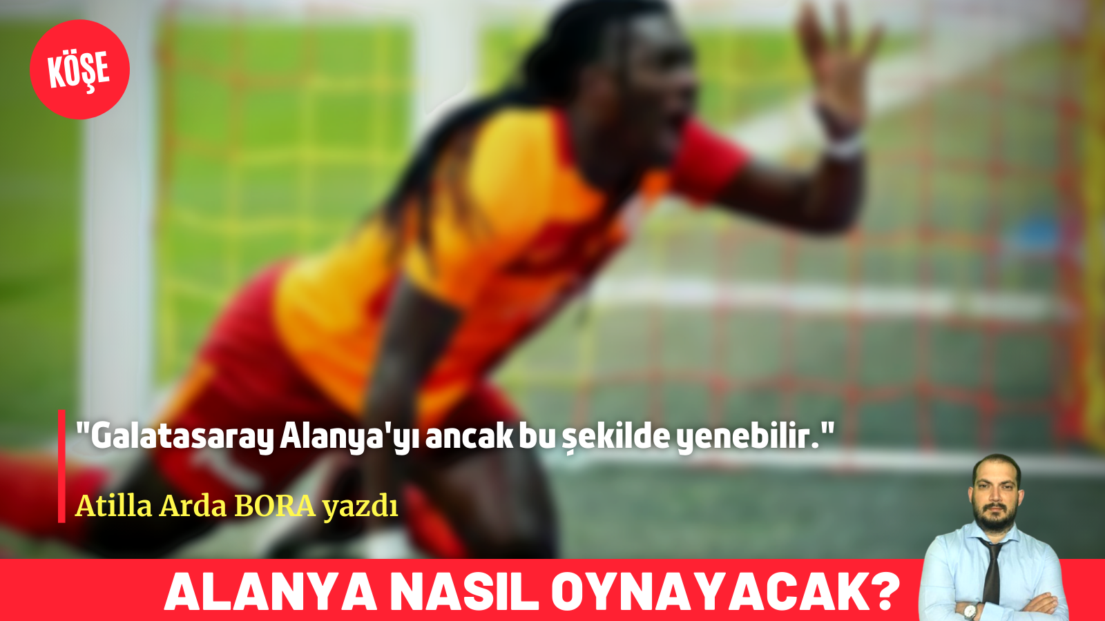 Alanyaspor - Galatasaray